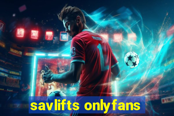 savlifts onlyfans