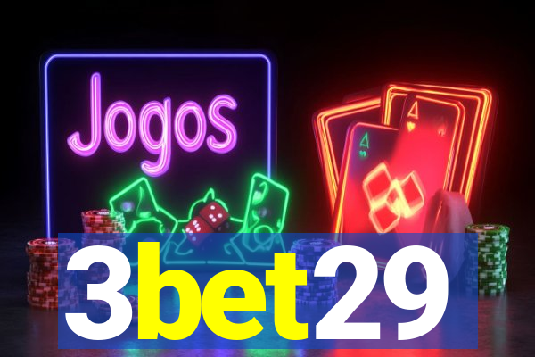 3bet29