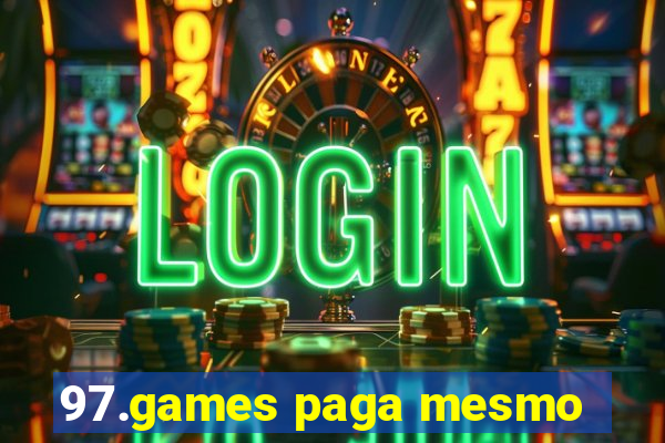 97.games paga mesmo