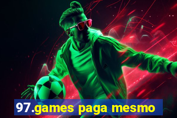 97.games paga mesmo