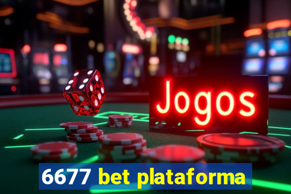 6677 bet plataforma