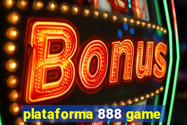 plataforma 888 game