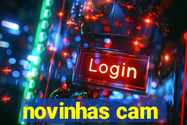 novinhas cam