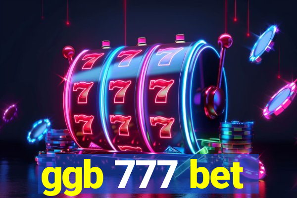 ggb 777 bet