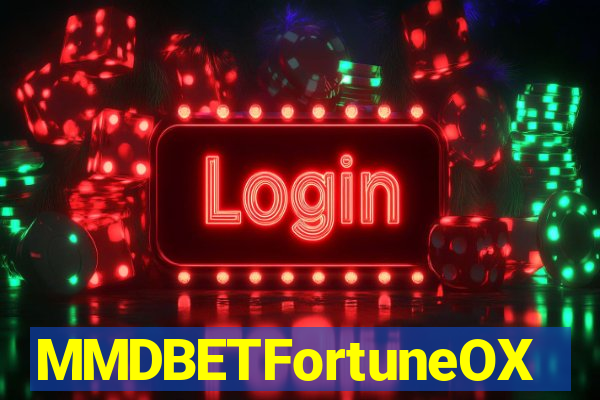 MMDBETFortuneOX