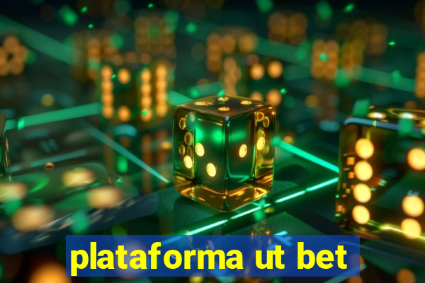 plataforma ut bet