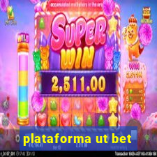 plataforma ut bet