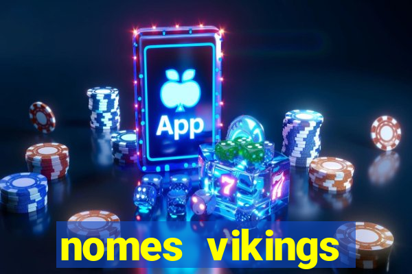 nomes vikings masculinos e significados