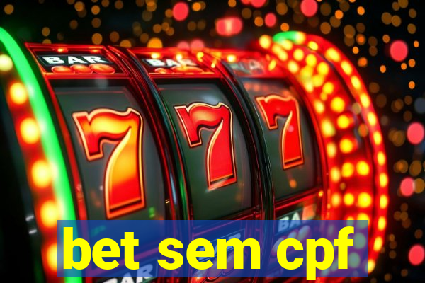 bet sem cpf