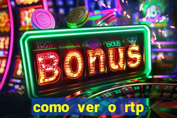 como ver o rtp dos slots