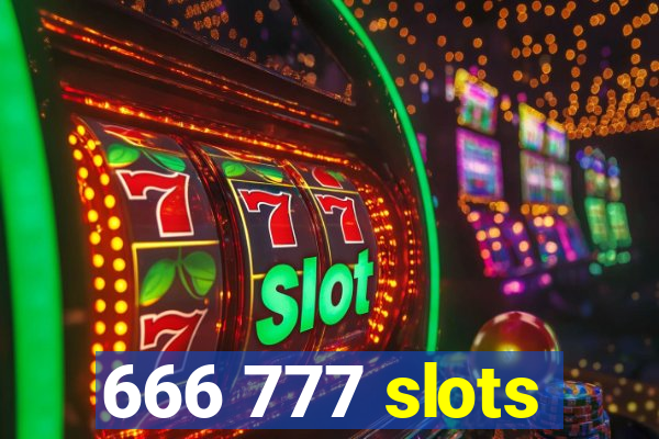 666 777 slots