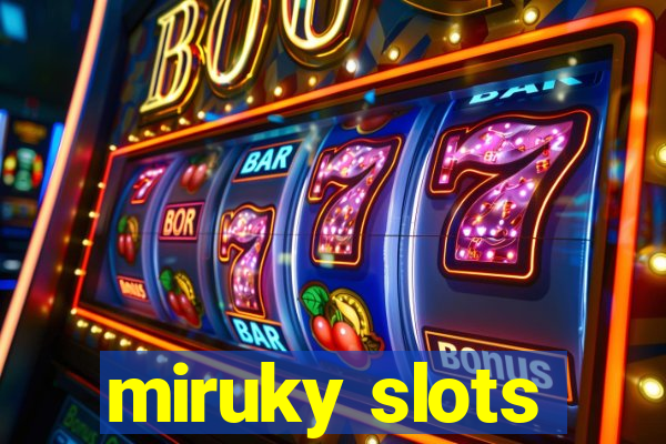 miruky slots