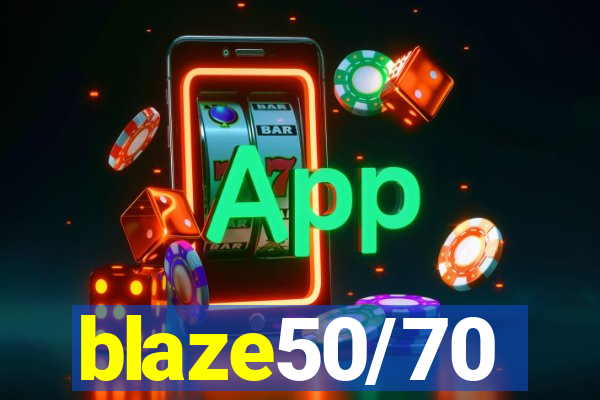 blaze50/70