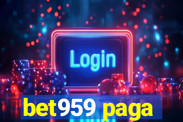 bet959 paga