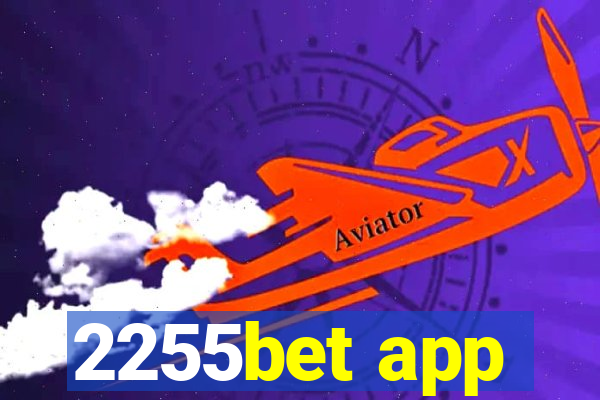 2255bet app