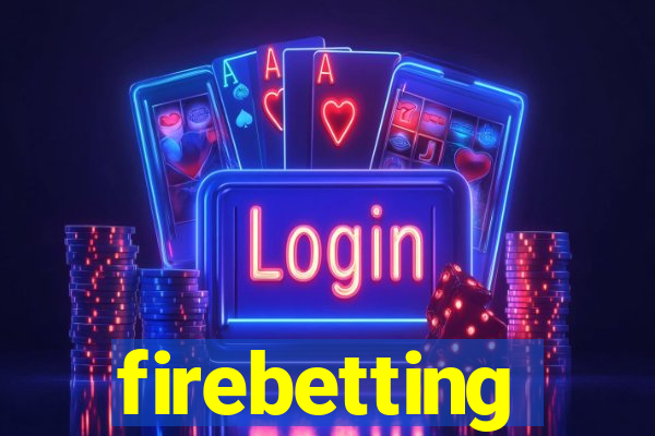 firebetting