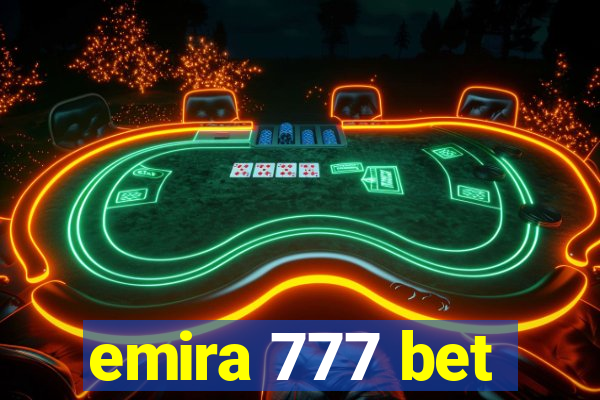 emira 777 bet