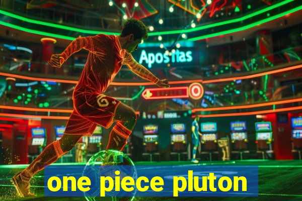 one piece pluton