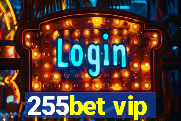 255bet vip