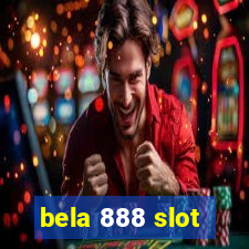 bela 888 slot