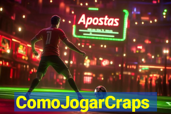 ComoJogarCraps