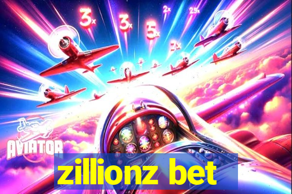 zillionz bet