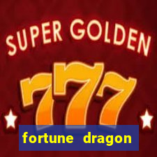 fortune dragon dinheiro infinito