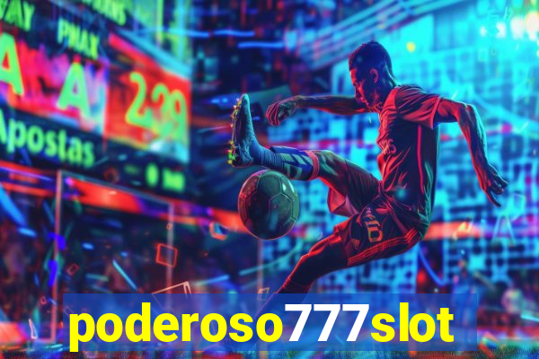 poderoso777slots