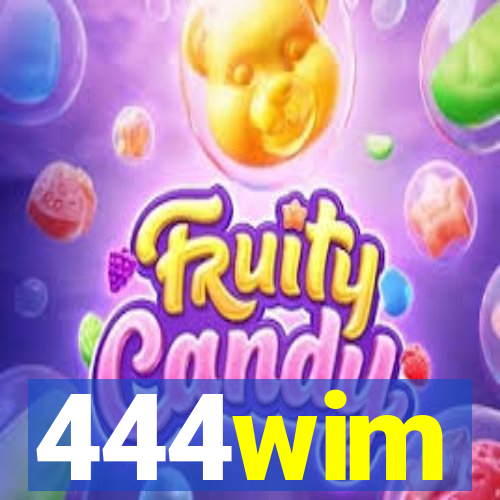 444wim