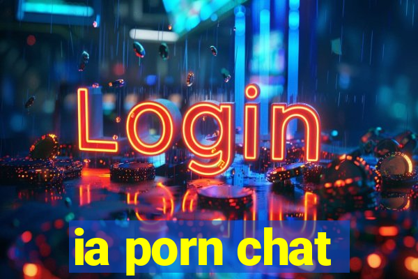 ia porn chat