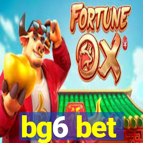 bg6 bet