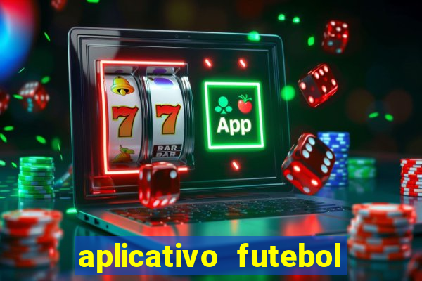 aplicativo futebol da hora 3.3