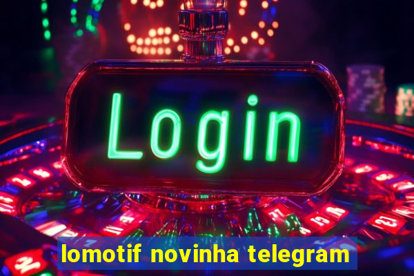 lomotif novinha telegram