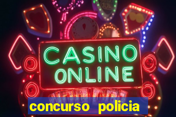 concurso policia civil bahia