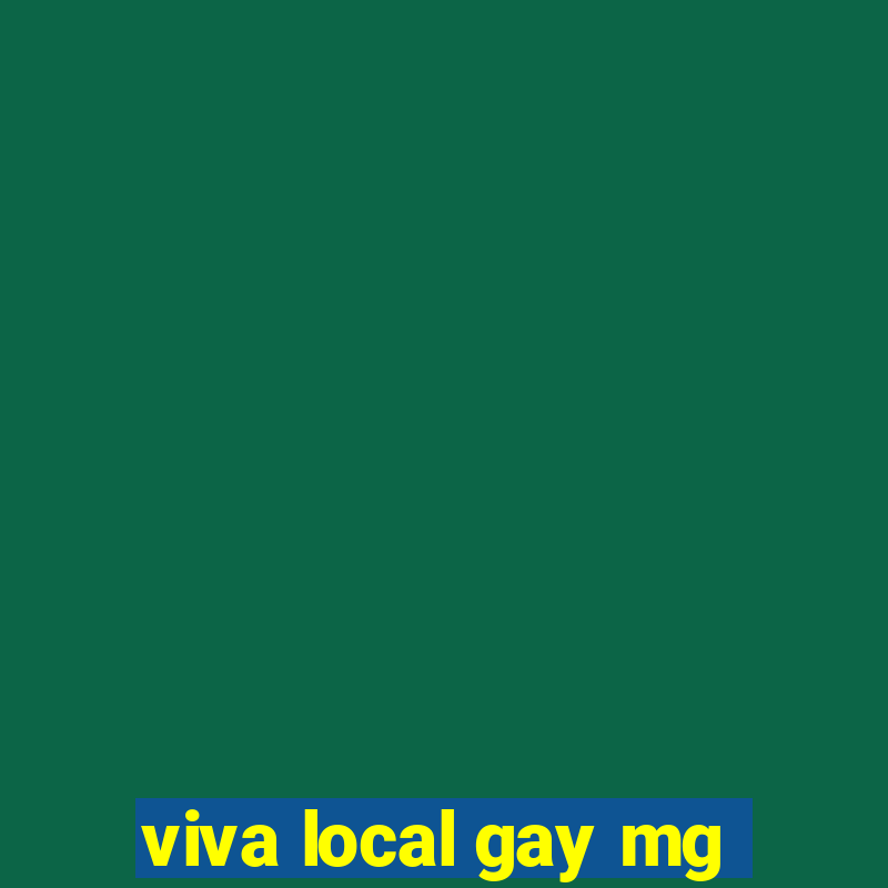 viva local gay mg