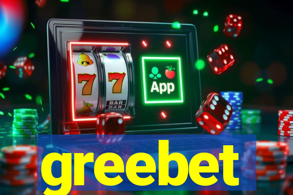 greebet