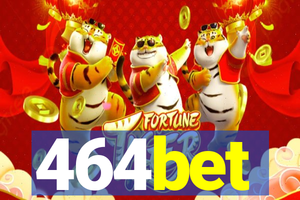 464bet