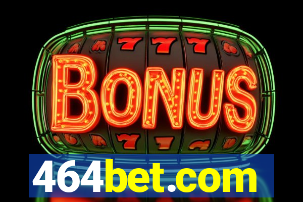 464bet.com