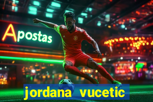 jordana vucetic vazados +18