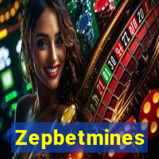 Zepbetmines