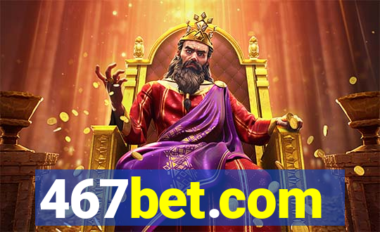 467bet.com