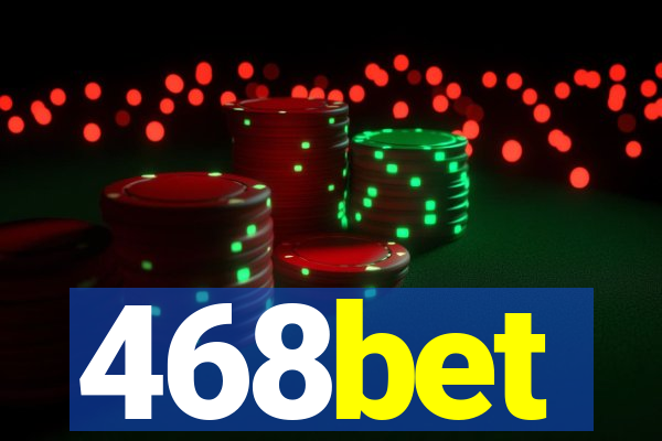 468bet