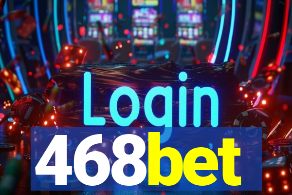 468bet