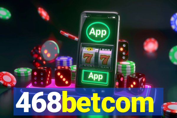 468betcom