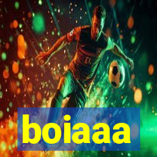 boiaaa