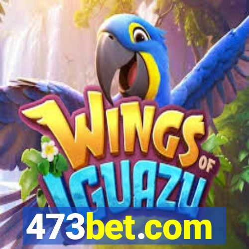 473bet.com