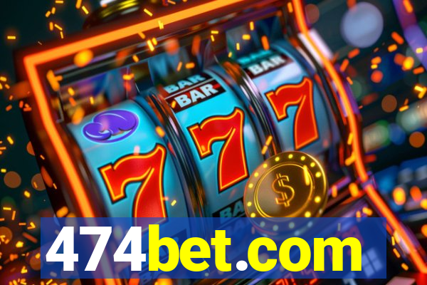 474bet.com