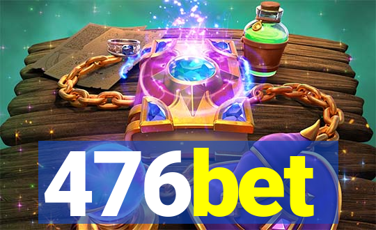 476bet