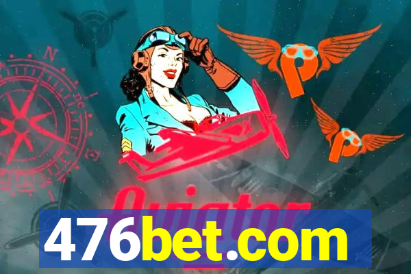 476bet.com