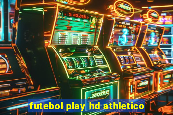 futebol play hd athletico